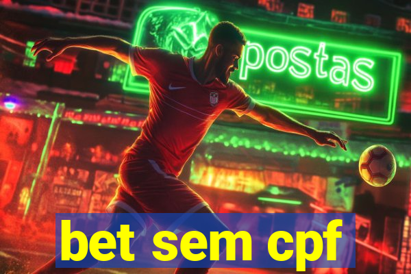 bet sem cpf